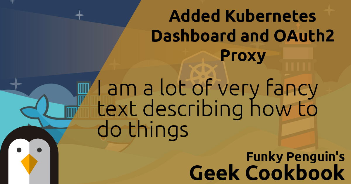 Added Dashboard and OAuth2 Proxy ・∀・